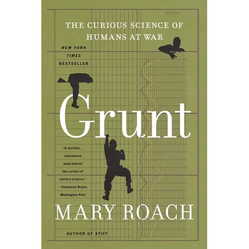 Grunt: The Curious Science of Humans at War