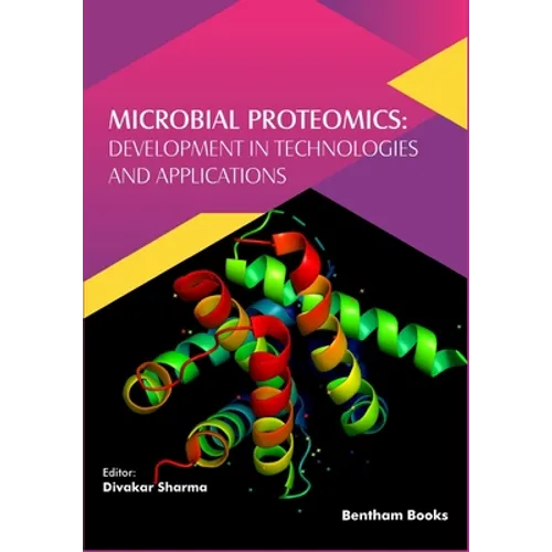 Microbial Proteomics: Development in Technologies and Applications