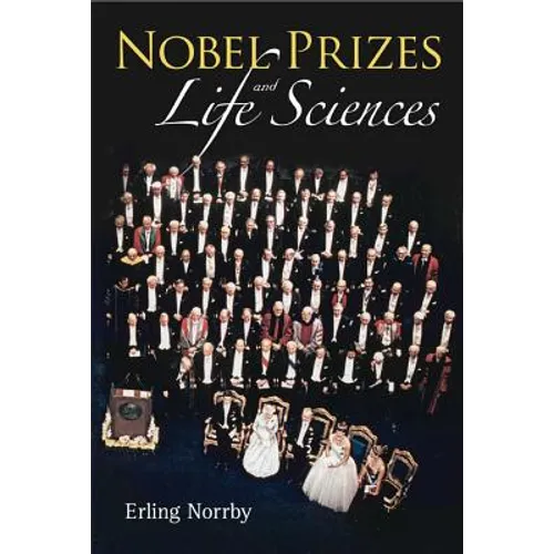 Nobel Prizes and Life Sciences