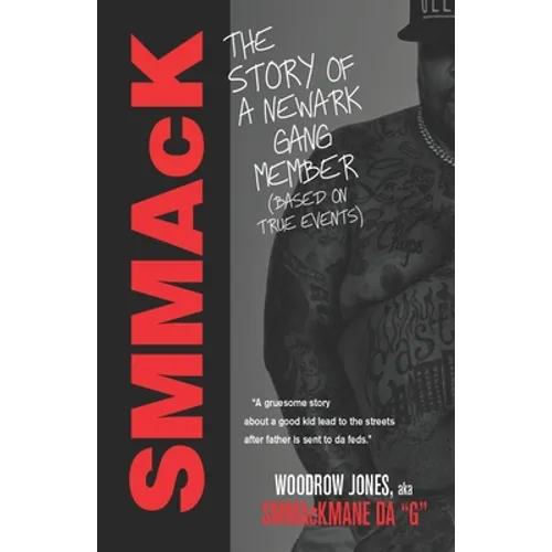 SMMaCK: The Story of a Newark Gang Member