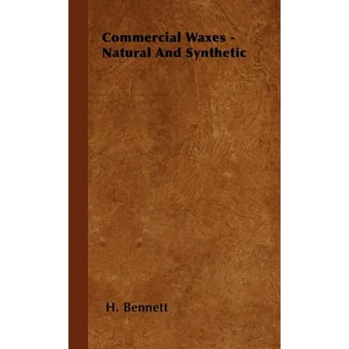 Commercial Waxes - Natural and Synthetic