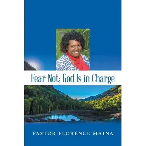 Fear Not; God Is in Charge