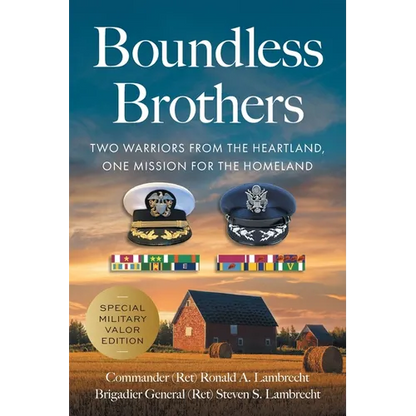 Boundless Brothers: Two Warriors from the Heartland, One Mission for the Homeland - Paperback