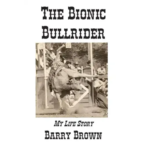 The Bionic Bullrider