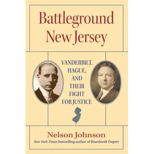 Battleground New Jersey: Vanderbilt, Hague, and Their Fight for Justice