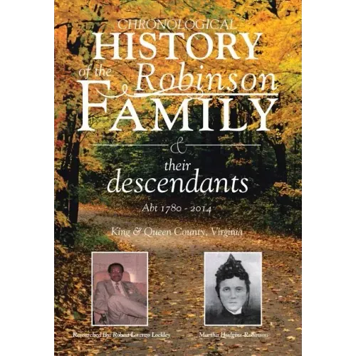 Chronological History of the Robinson Family and their descendants: Abt 1780 - 2014