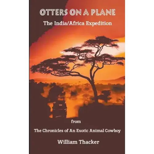 Otters On A Plane - The India/Africa Expedition