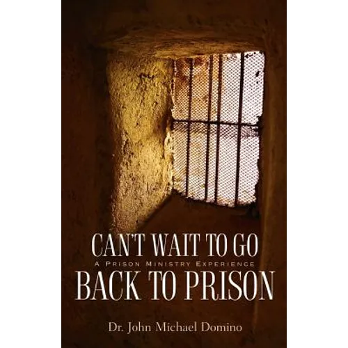 Can't Wait to Go Back to Prison