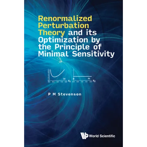 Renormal Perturbat Theory & Optimiz Principle Minimal Sensit