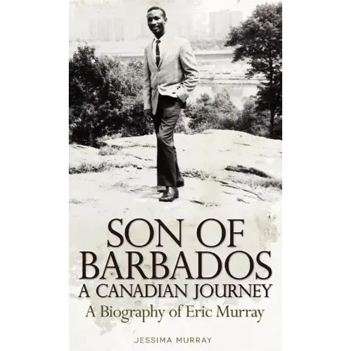 Son of Barbados a Canadian Journey