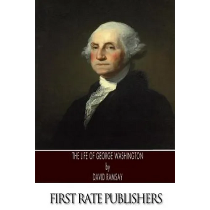 The Life of George Washington