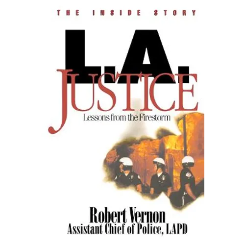 L.A. Justice: Lessons from the Firestorm
