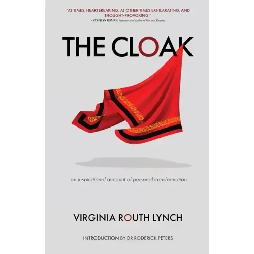 The Cloak: An inspirational account of personal transformation
