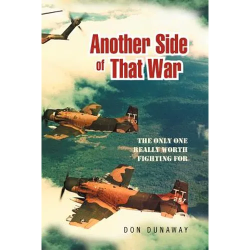 Another Side of That War: The Only One Really Worth Fighting for