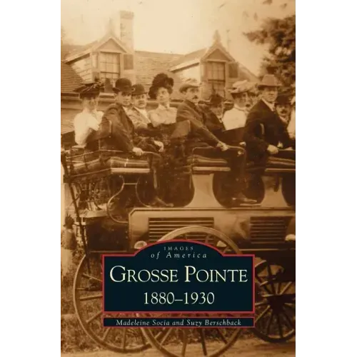 Grosse Pointe 1880-1930