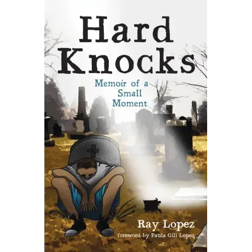 Hard Knocks: Memoir of a Small Moment
