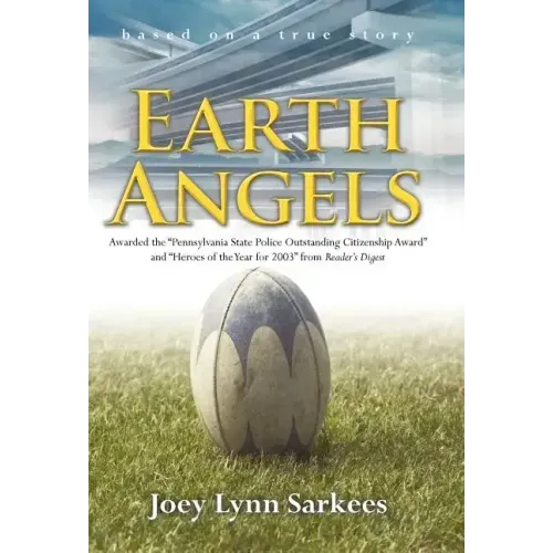 Earth Angels: A True Story of Heroism in the Face of Tragedy