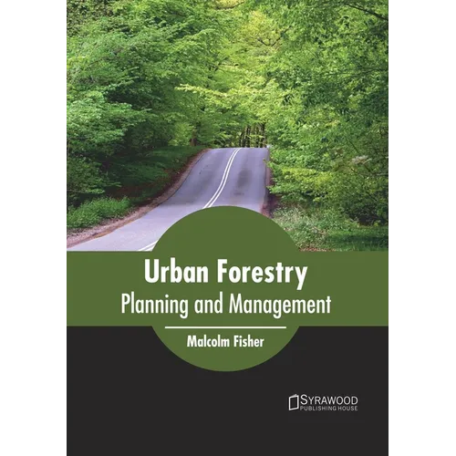 Urban Forestry: Planning and Management