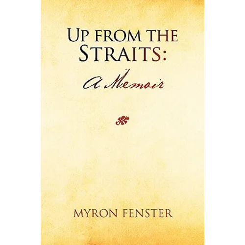 Up from the Straits: A Memoir