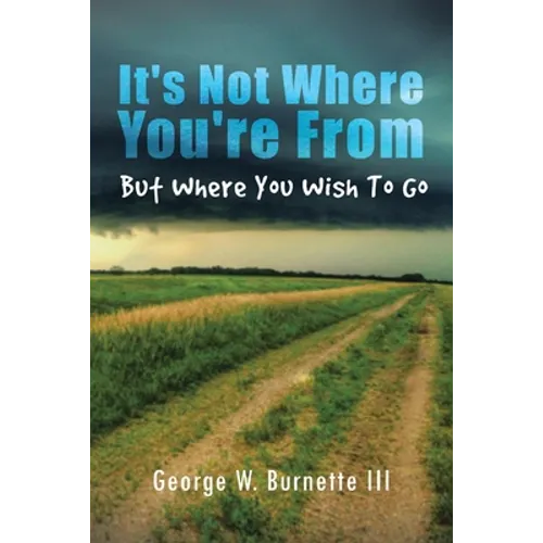 It's Not Where You're from but Where You Wish to Go