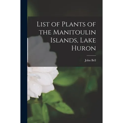 List of Plants of the Manitoulin Islands, Lake Huron