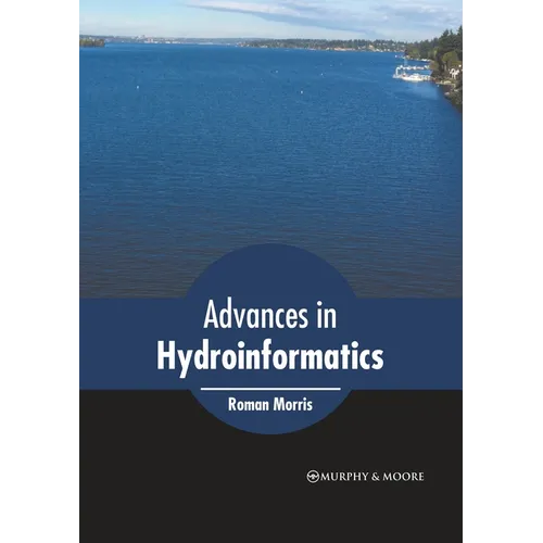 Advances in Hydroinformatics