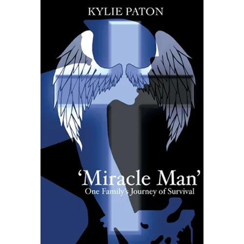 'Miracle Man': One Family's Journey of Survival