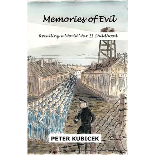Memories of Evil: A World War II Childhood