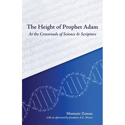 The Height of Prophet Adam: At the Crossroads of Science and Scripture