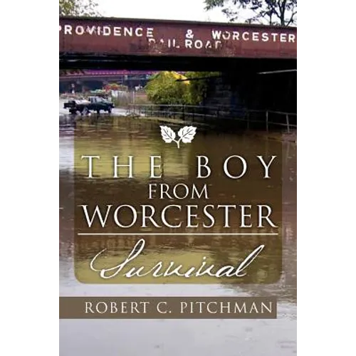 The Boy from Worcester: Survival