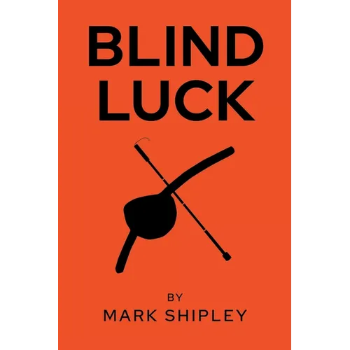 Blind Luck