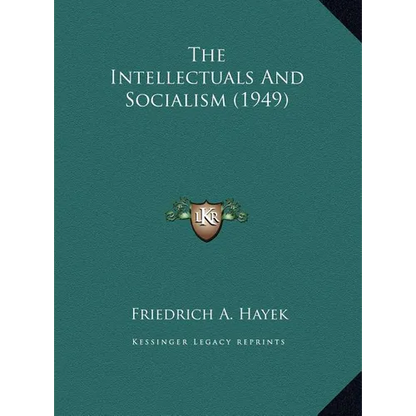 The Intellectuals And Socialism (1949)
