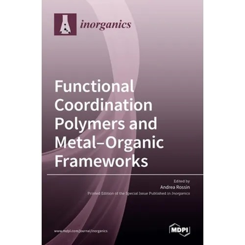Functional Coordination Polymers and Metal-Organic Frameworks