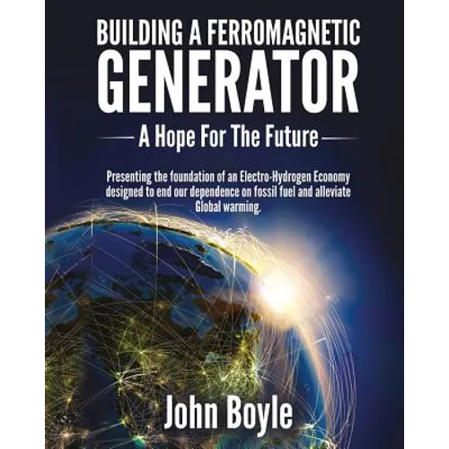 Building a Ferromagnetic Generator