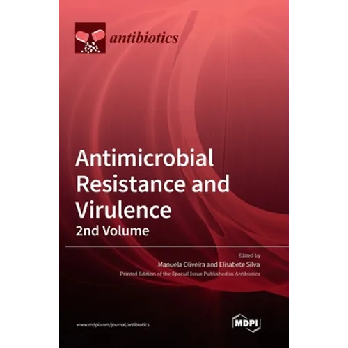 Antimicrobial Resistance and Virulence - 2nd Volume