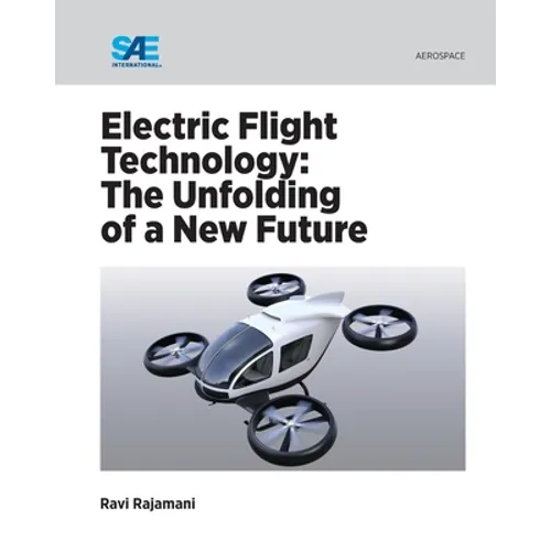 Electric Flight Technology: The Unfolding of a New Future