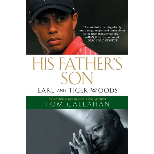 His Father's Son: Earl and Tiger Woods