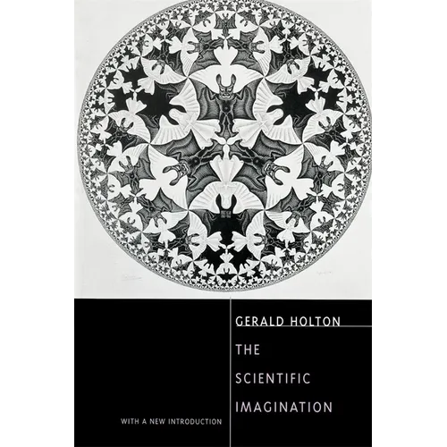 The Scientific Imagination: With a New Introduction