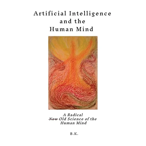 Artificial Intelligence and the Human Mind