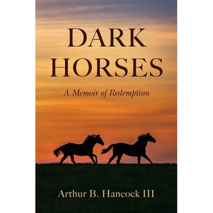 Dark Horses: A Memoir of Redemption - Paperback