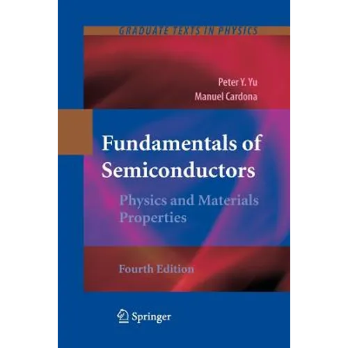 Fundamentals of Semiconductors: Physics and Materials Properties