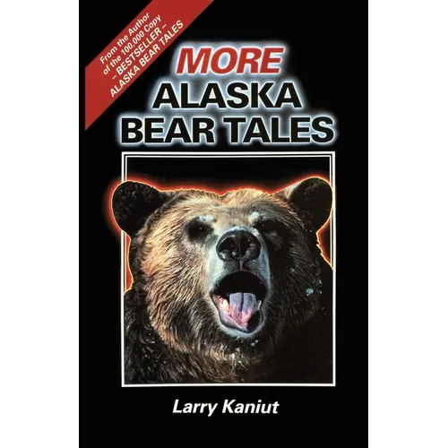 More Alaska Bear Tales