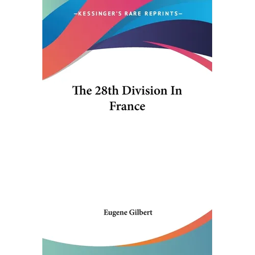 The 28th Division In France