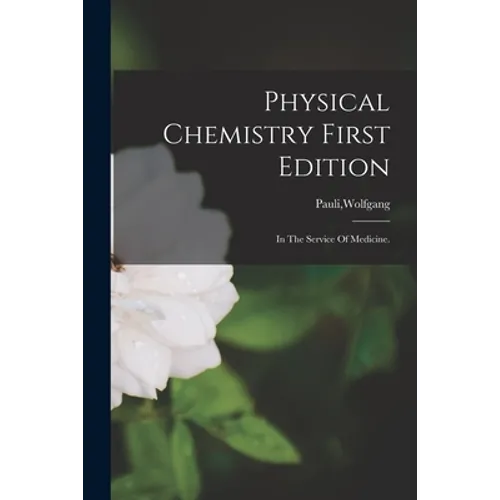 Physical Chemistry First Edition