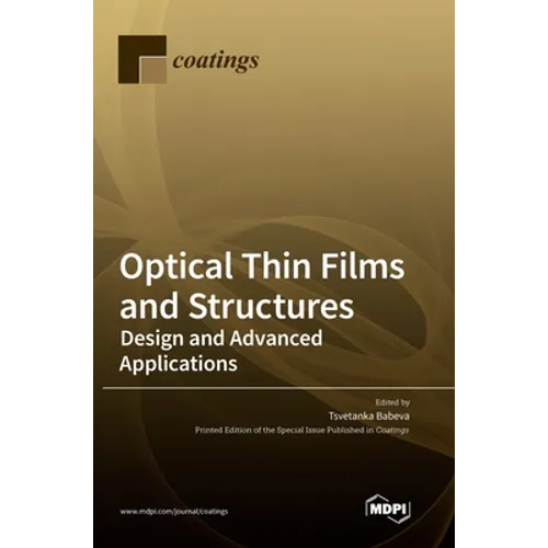 Optical Thin Films and Structures: Design and Advanced Applications