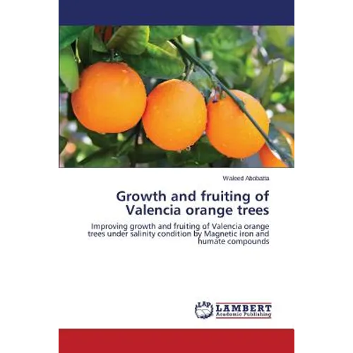 Growth and fruiting of Valencia orange trees