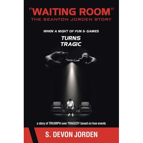 "Waiting Room" The Seanton Jorden Story