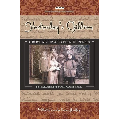 Yesterday's Children: Growing Up Assyrian in Persia - Paperback
