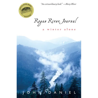 Rogue River Journal: A Winter Alone