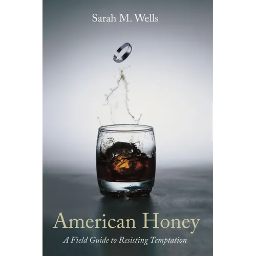 American Honey: A Field Guide to Resisting Temptation